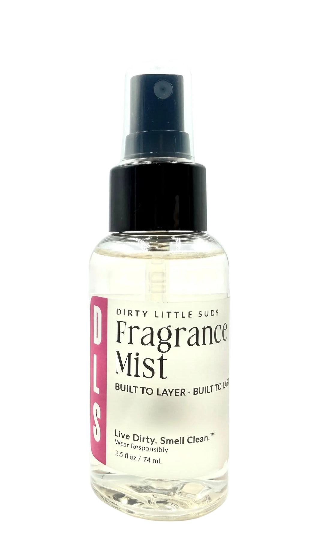 Dirty Little Suds fragrance mist for women in clear spray bottle with black sprayer and pink DLS label, lightweight non-sticky body spray perfume for layering scents