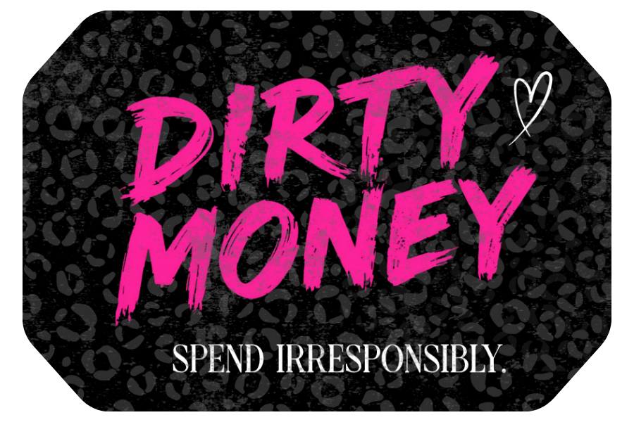 Dirty Money digital gift card from Dirty Little Suds with hot pink lettering on a black leopard print background